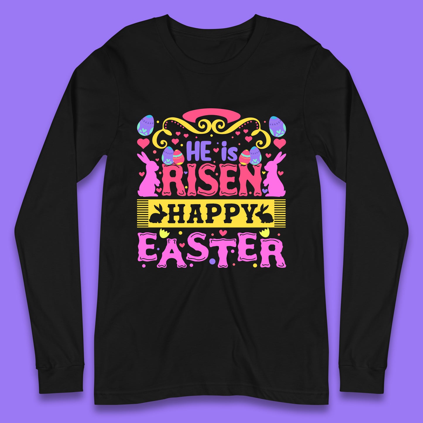 He Is Risen Happy Easter Long Sleeve T-Shirt