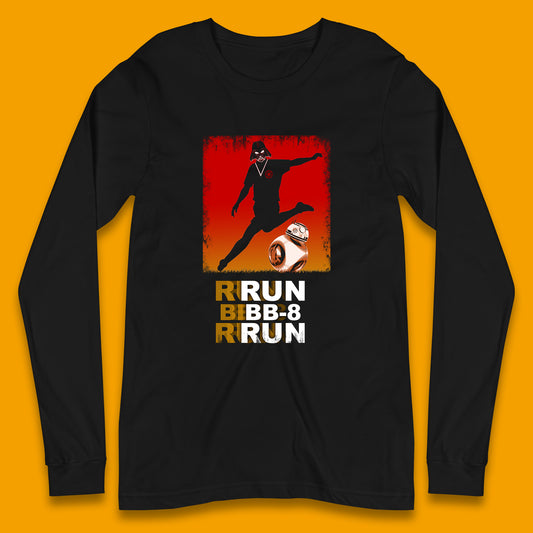 Run BB-8 Run Darth Vader Hitting BB8 Sci Fi Adventure Movie Character Star Wars 46th Anniversary Long Sleeve T Shirt