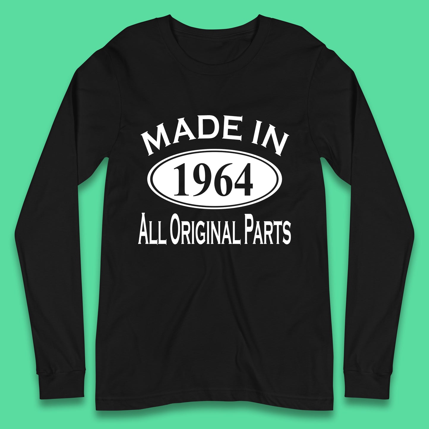 Made In 1964 All Original Parts Vintage Retro 59th Birthday Funny 59 Years Old Birthday Gift Long Sleeve T Shirt