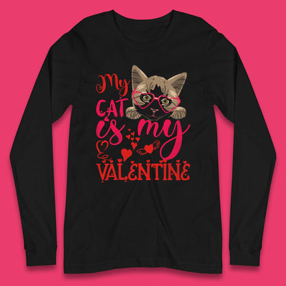 My Cat Is My Valentine Long Sleeve T-Shirt