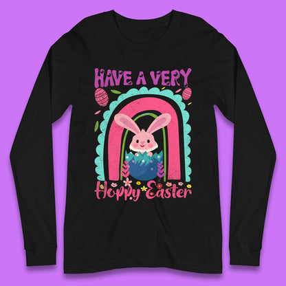 Have A Very Happy Easter Long Sleeve T-Shirt