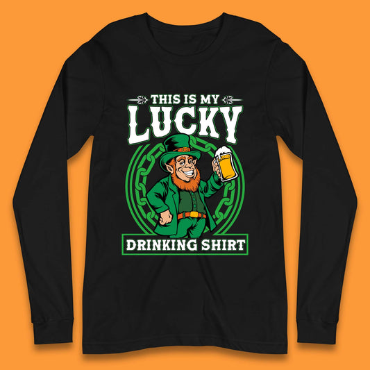 This Is My Lucky Drinking Shirt Irish Long Sleeve T-Shirt