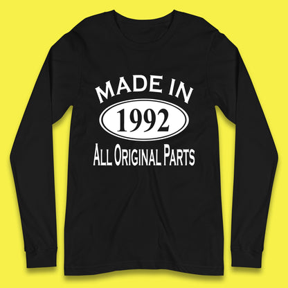 Made In 1992 All Original Parts Vintage Retro 31st Birthday Funny 31 Years Old Birthday Gift Long Sleeve T Shirt