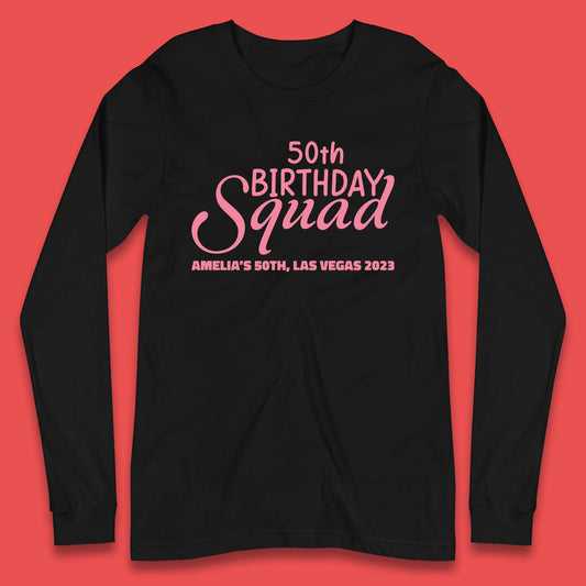 Personalised Birthday Squad Custom Birthday Year Your Name City And Year Birthday Party Long Sleeve T Shirt