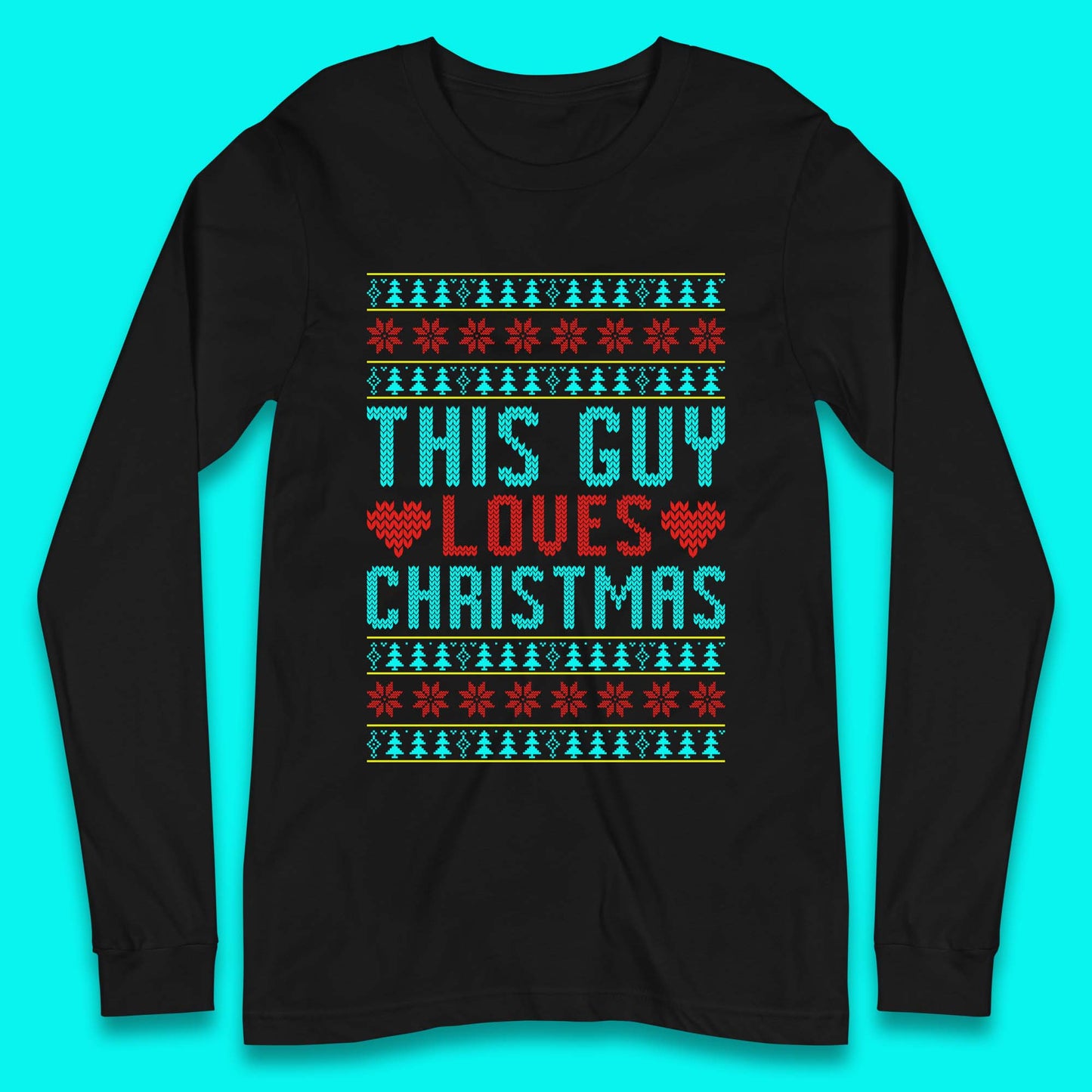 This Guy Loves Christmas Long Sleeve T-Shirt