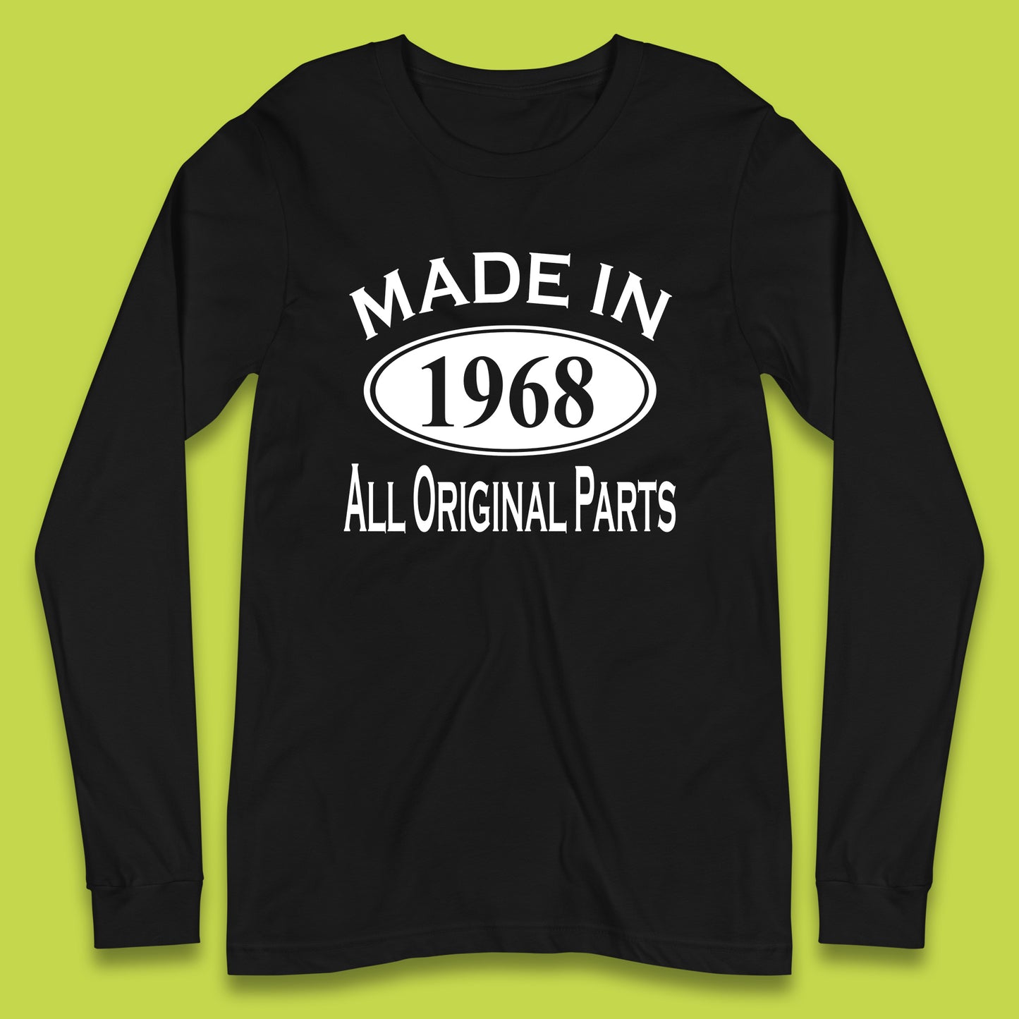 Made In 1968 All Original Parts Vintage Retro 55th Birthday Funny 55 Years Old Birthday Gift Long Sleeve T Shirt