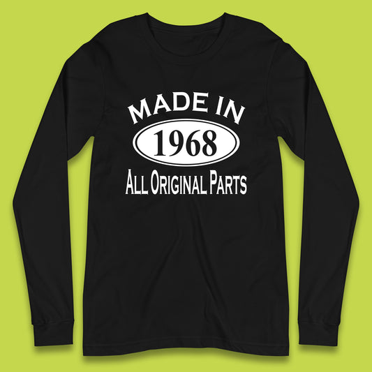 Made In 1968 All Original Parts Vintage Retro 55th Birthday Funny 55 Years Old Birthday Gift Long Sleeve T Shirt