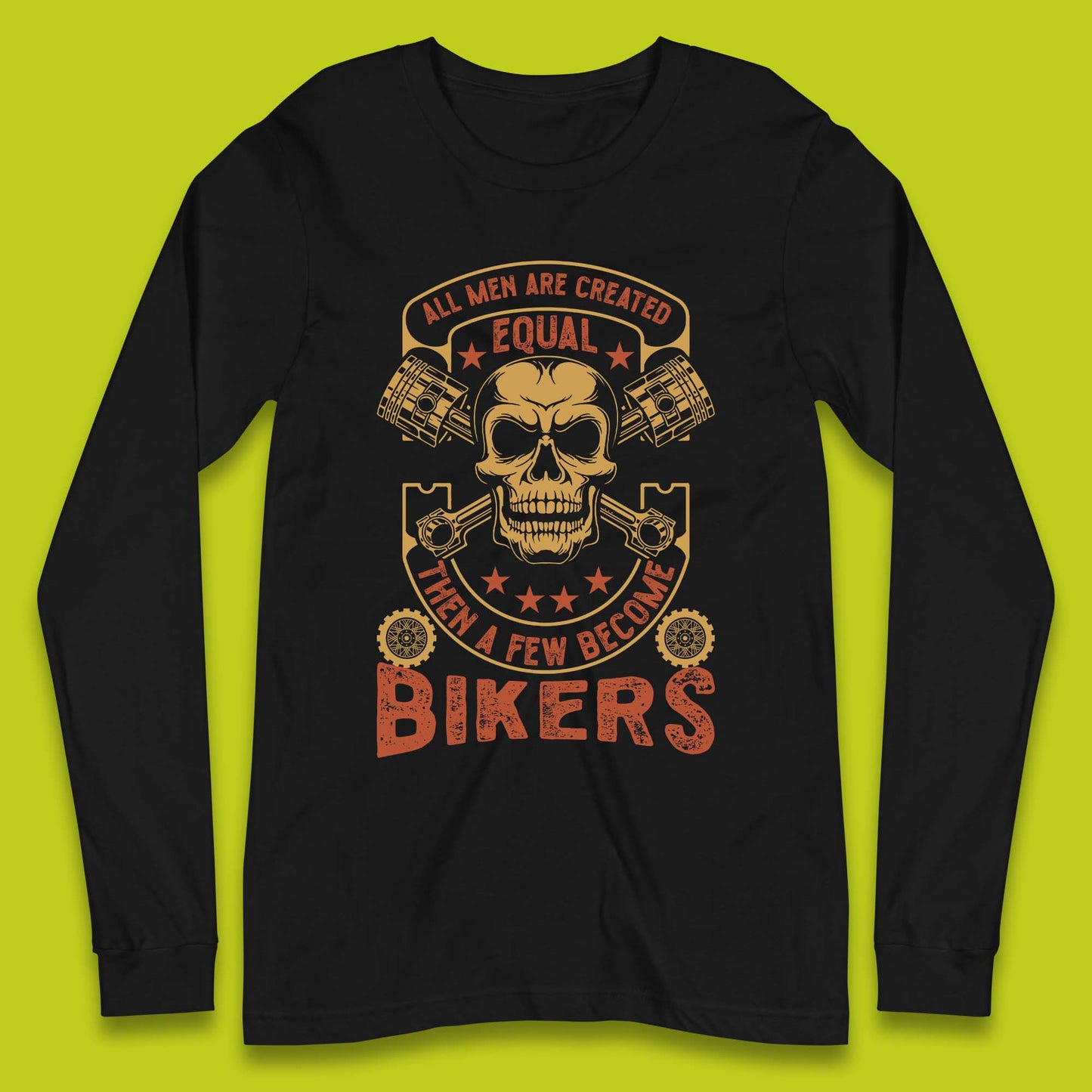 Bikers Quotes Long Sleeve T-Shirt