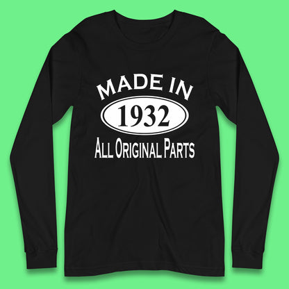 Made In 1932 All Original Parts Vintage Retro 91st Birthday Funny 91 Years Old Birthday Gift Long Sleeve T Shirt