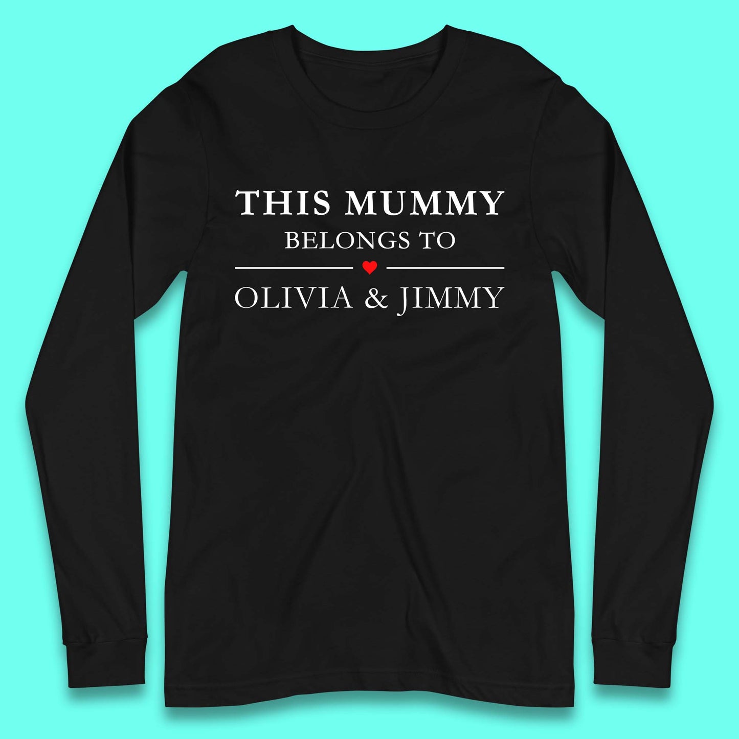 Personalised This Mummy Belongs Long Sleeve T-Shirt