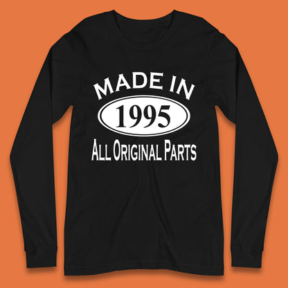 Made In 1995 All Original Parts Vintage Retro 28th Birthday Funny 28 Years Old Birthday Gift Long Sleeve T Shirt