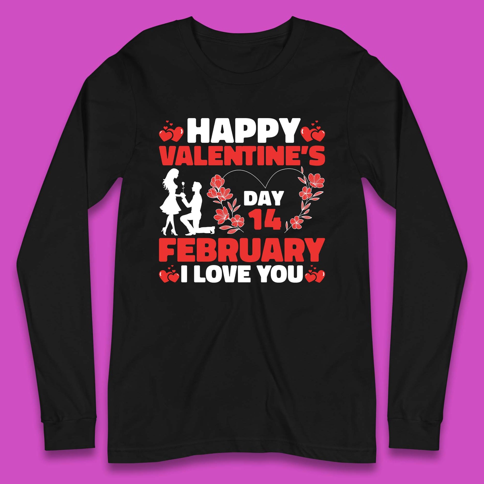 14 February I Love You Long Sleeve T Shirt