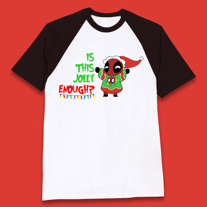 Jolly Enough Deadpool Christmas Baseball T-Shirt