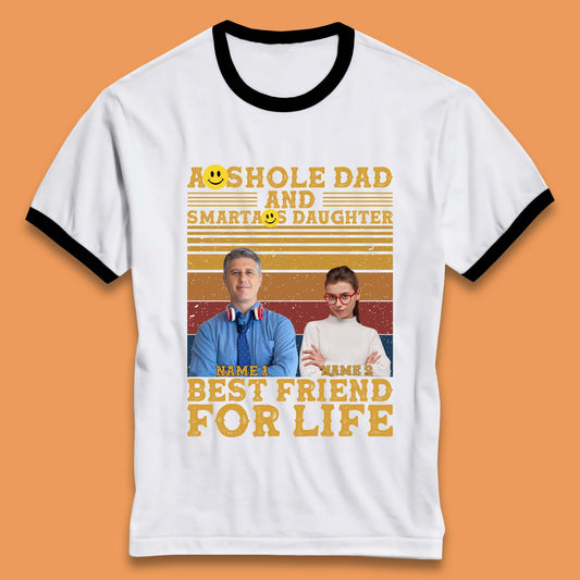 Personalised Asshole Dad And Smartass Daughter Ringer T-Shirt