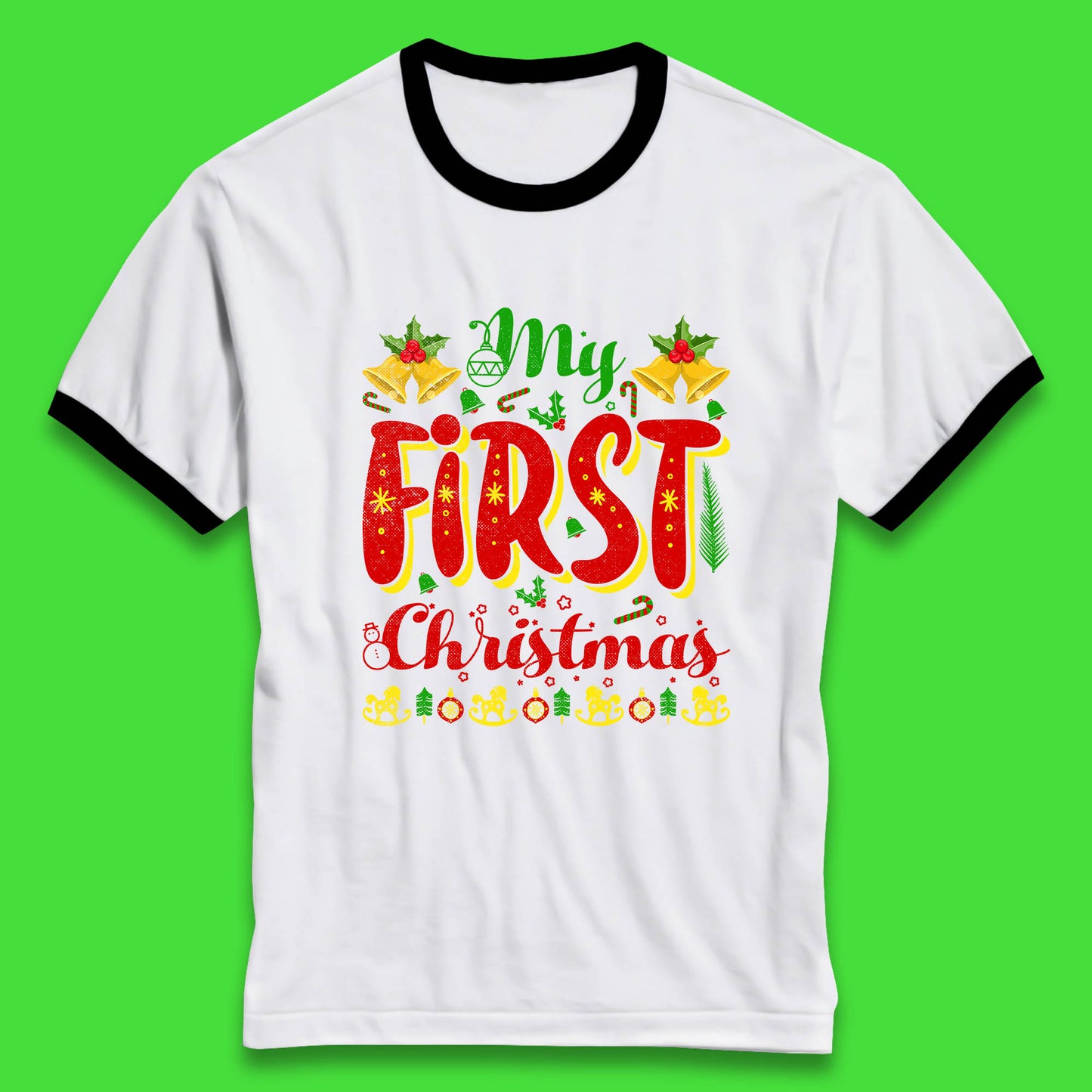 my first christmas ringer t shirt