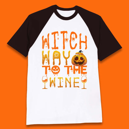 Witch Way To The Wine Funny Halloween Wine Drinking Lover Baseball T Shirt