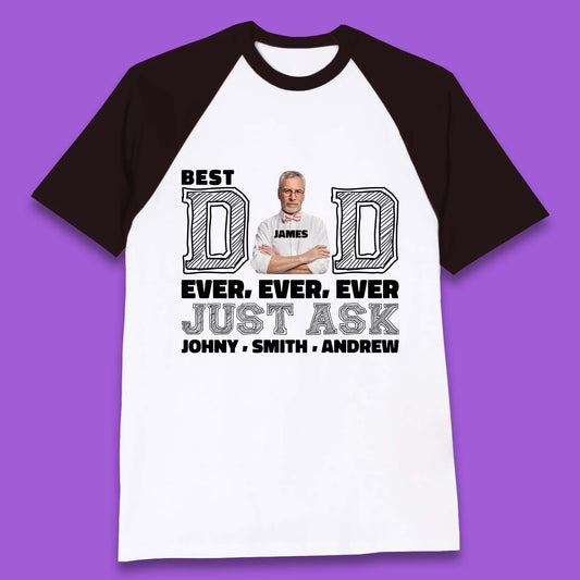 Personalised Best Dad Ever Baseball T-Shirt