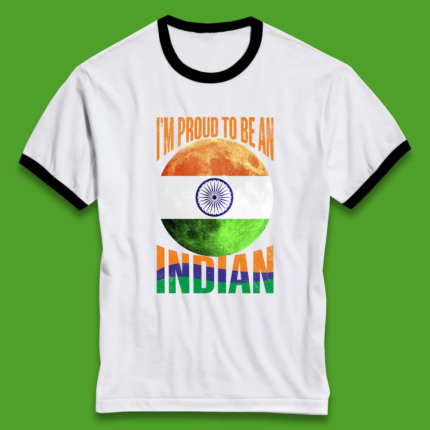 I'm Proud To Be An Indian Chandrayaan-3 Soft Landing To The Moon Ringer T Shirt