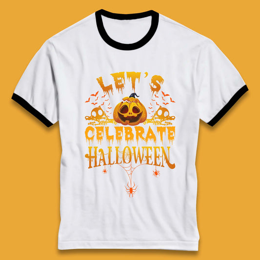 Let's Celebrate Halloween Horror Evil Pumpkin Scary Spooky Ringer T Shirt