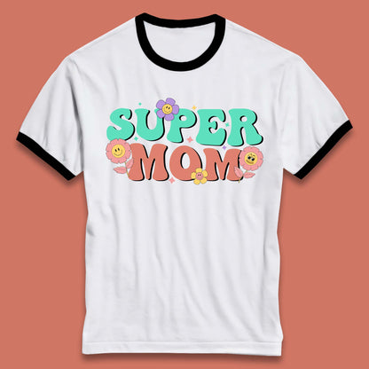 Super Mom Ringer T-Shirt