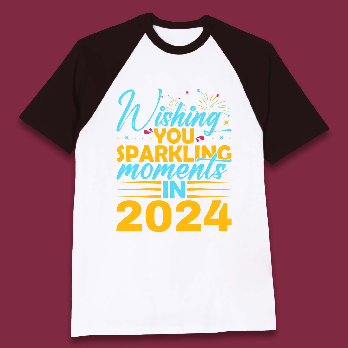 Wishing You Sparkling Moments in 2024 Baseball T-Shirt