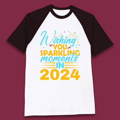 Wishing You Sparkling Moments in 2024 Baseball T-Shirt