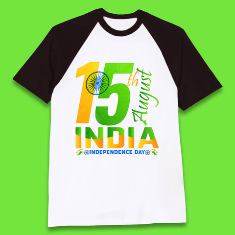 15th August India Independence Day Patriotic Indian Flag Indian Pride Baseball T Shirt