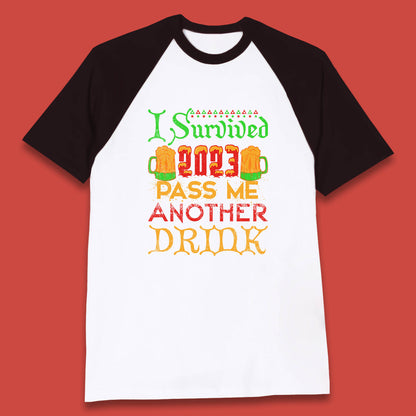 I Survived 2023 Pass Me Another Drink Christmas Beer Drinking Lover Xmas Baseball T Shirt