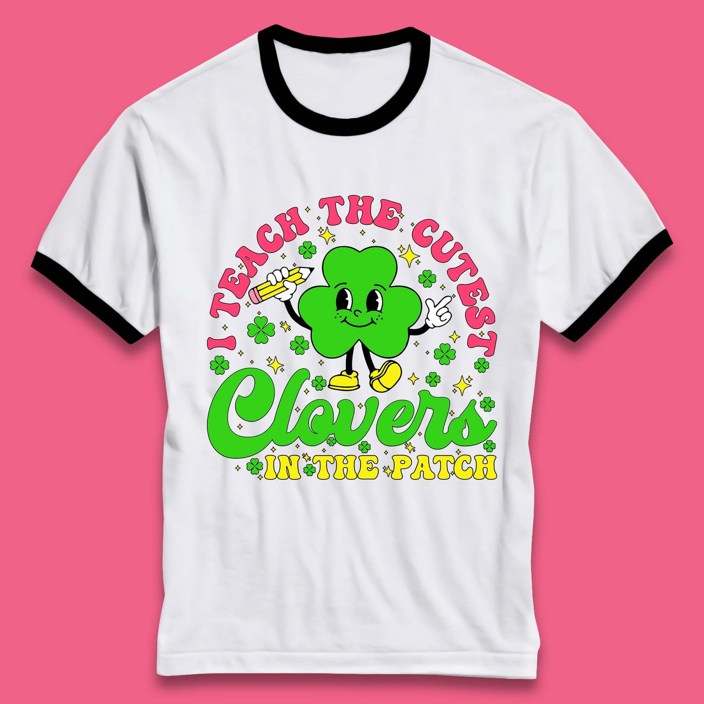 I Teach The Cutest Clovers In The Patch Ringer T-Shirt