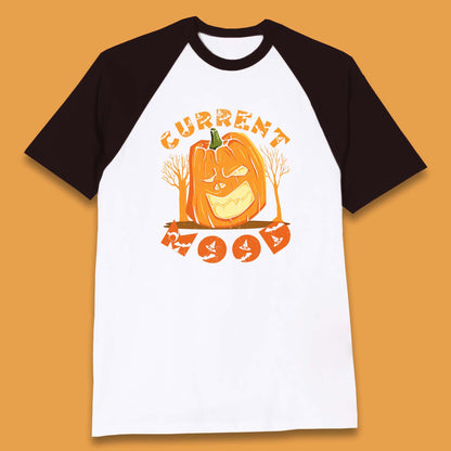 Current Mood Halloween Pumpkin Evil Scary Smile Horror Jack-o-Lantern Baseball T Shirt