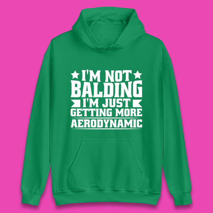 I'm Not Balding Unisex Hoodie