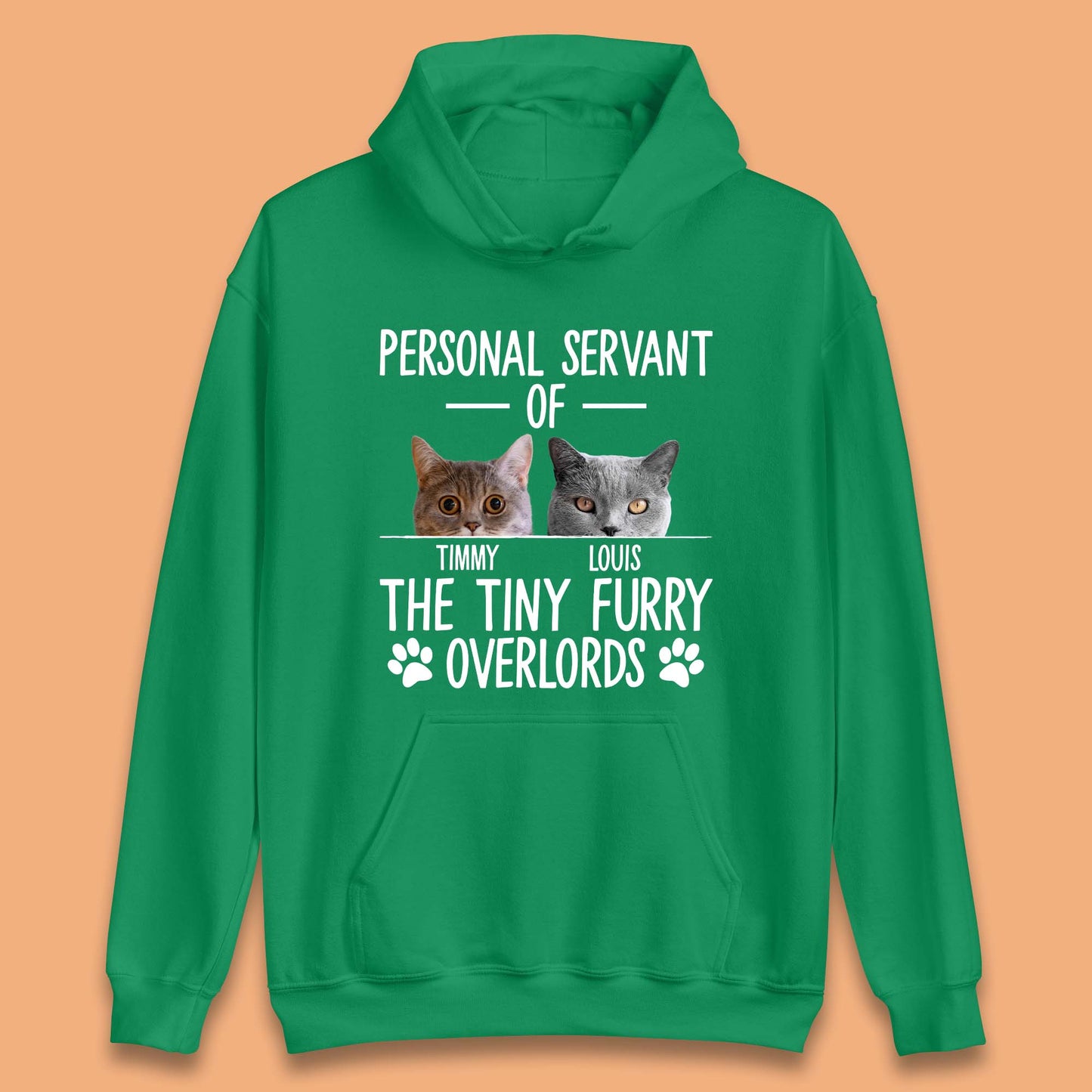 Personalised Servant Of The Tiny Furry Overlords Unisex Hoodie