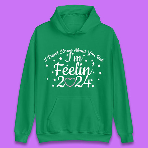 Feelin 2024 Unisex Hoodie