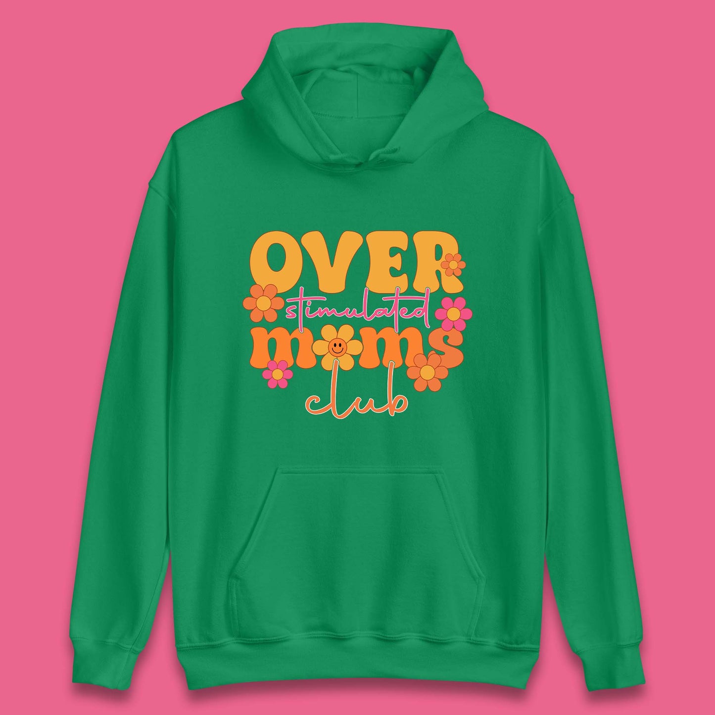 Over Stimulated Moms Club Unisex Hoodie