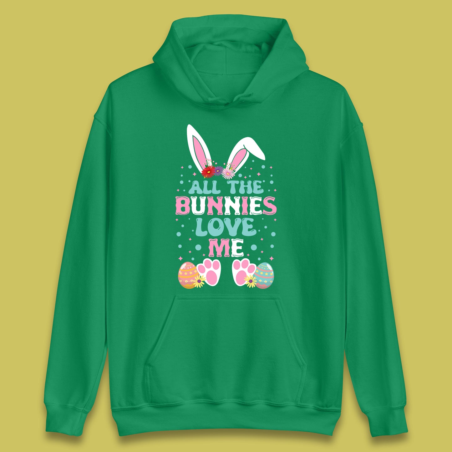 All The Bunnies Love Me Unisex Hoodie