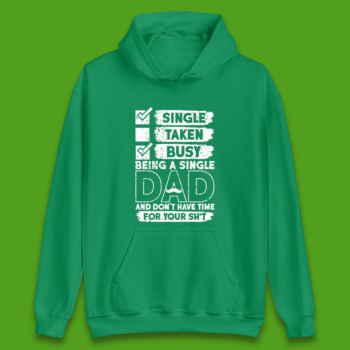 Being A Single Dad Unisex Hoodie