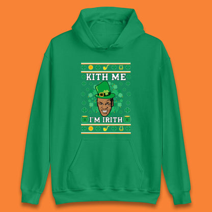 Kith Me I'm Irith Unisex Hoodie