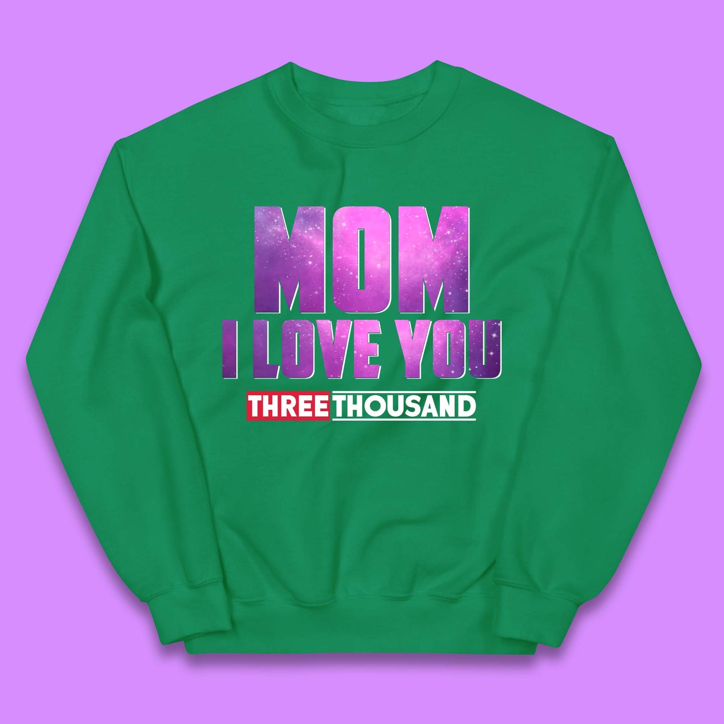 Mom I Love You Three Thousand Kids Jumper