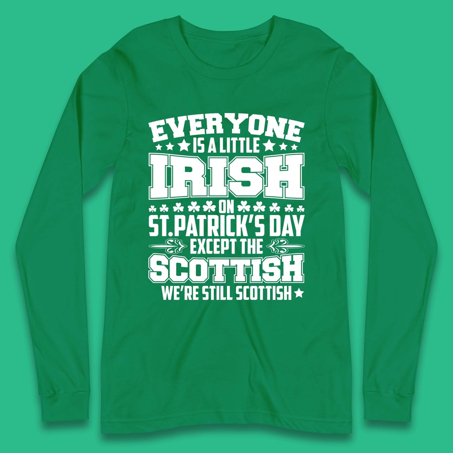 Scottish St Patrick's Day Long Sleeve T-Shirt