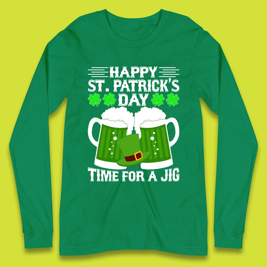 St. Patrick's Day Time For A Jig Long Sleeve T-Shirt