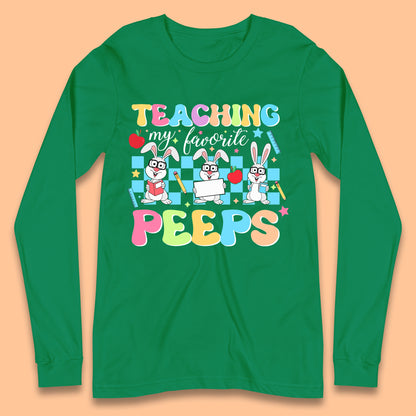 Teaching My Favourite Peeps Long Sleeve T-Shirt