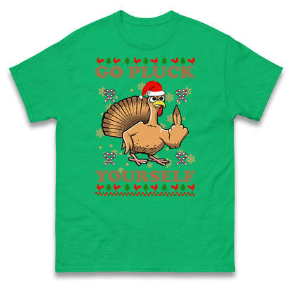 Christmas Go Pluck Yourself Funny T Shirt