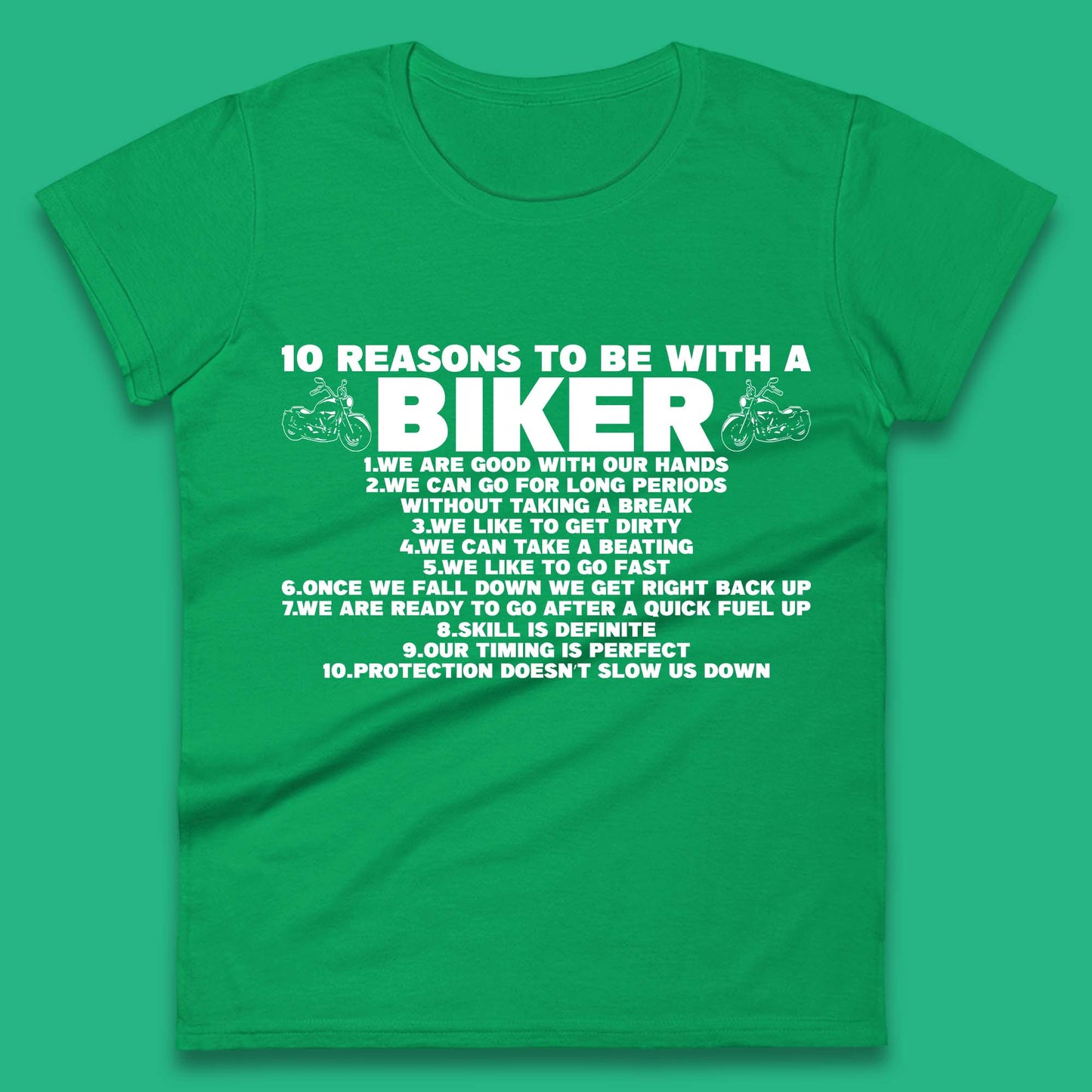 10 Reasons To Be With A Biker Women T Shirt