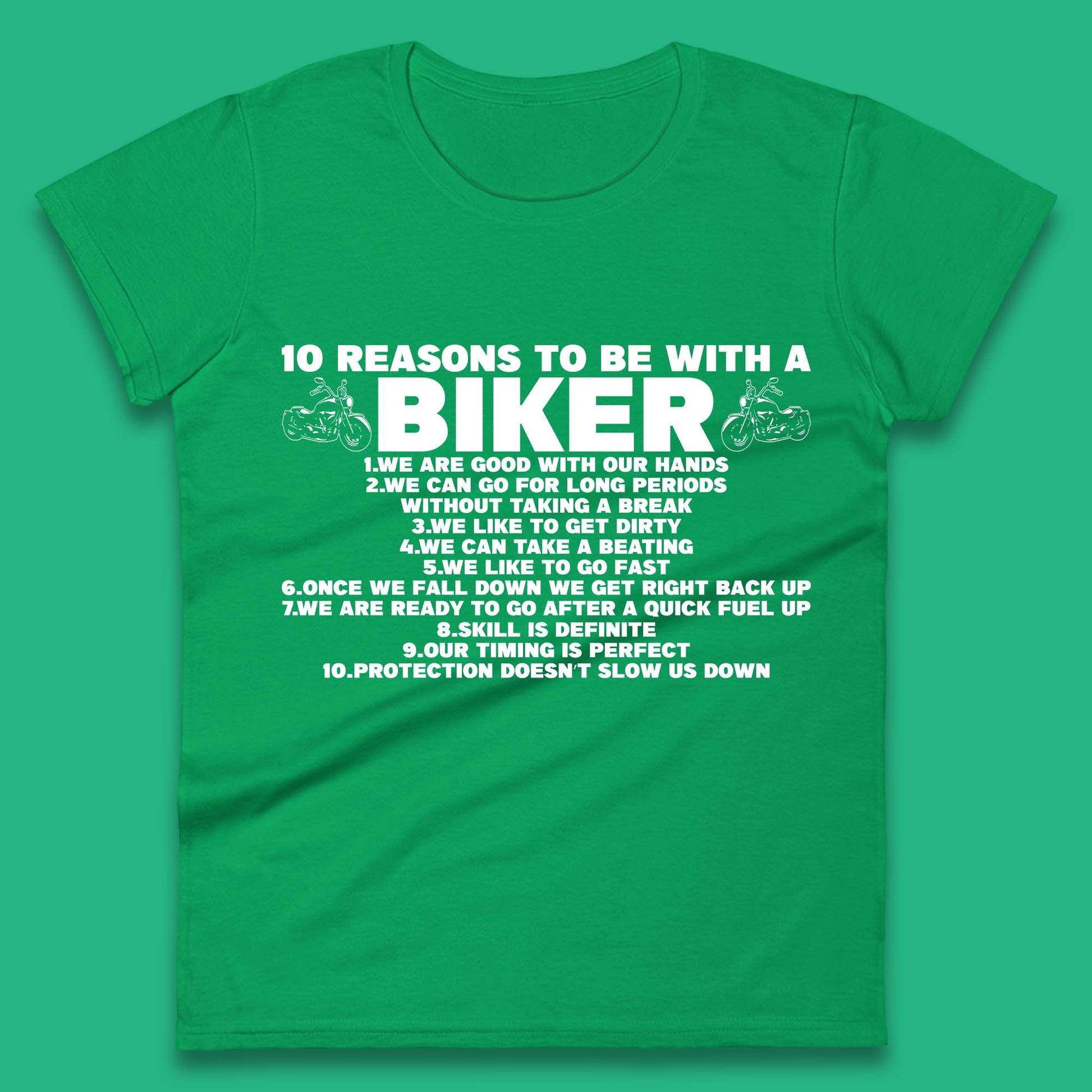 10 Reasons To Be With A Biker Women T Shirt