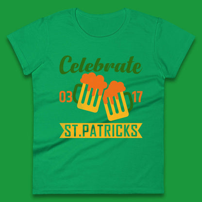 Celebrate St. Patricks Day Womens T-Shirt