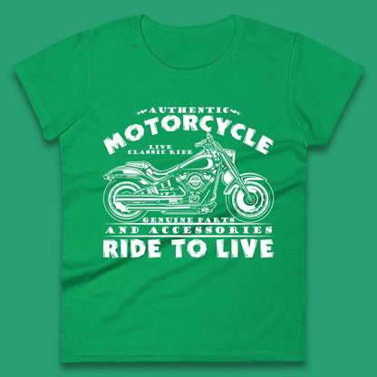 Motorcycle Ride To Live Womens T-Shirt