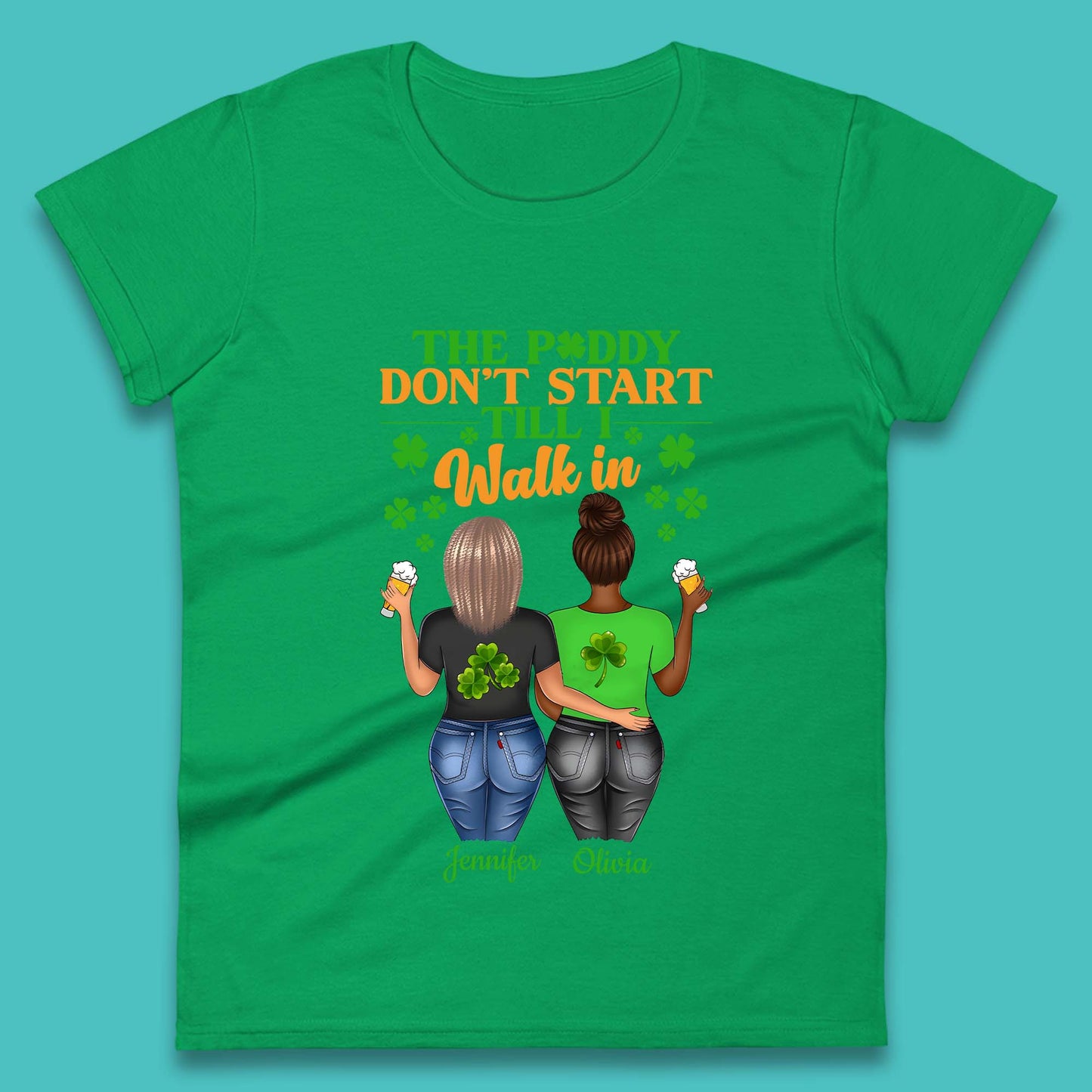 Personalised The Paddy Don't Start Till I Walk In Womens T-Shirt