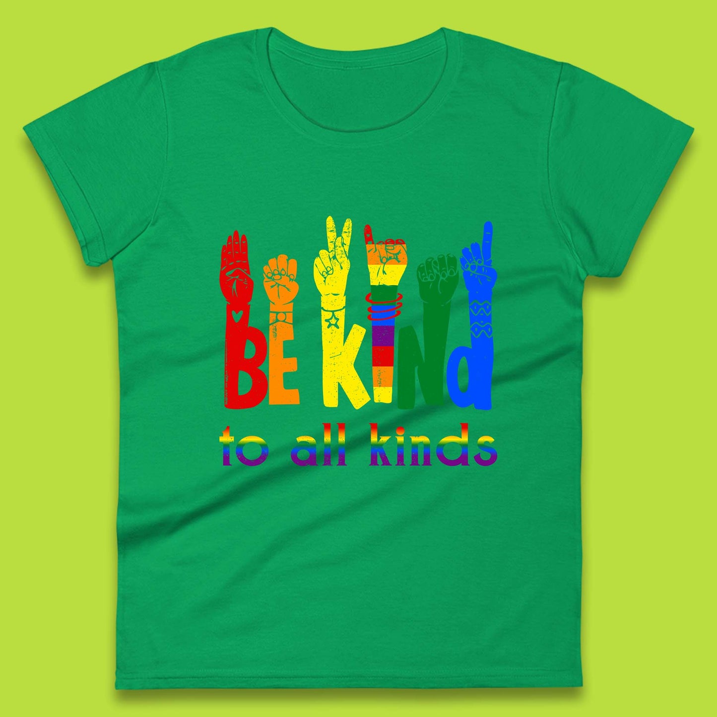 Be Kind To All Kinds Womens T-Shirt