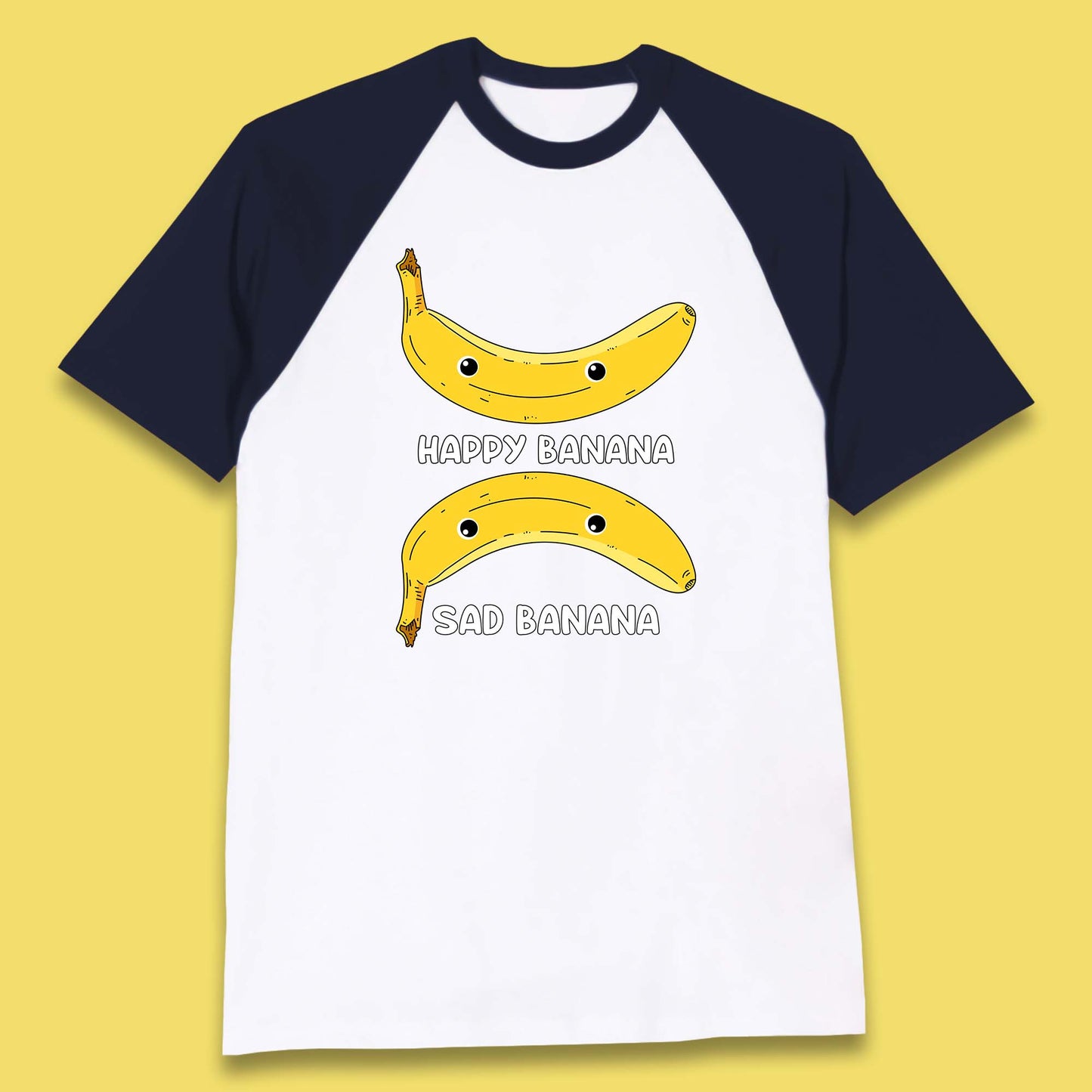 Happy Banana Sad Banana Funny Meme Pun Joke Smiling Face Baseball T Shirt