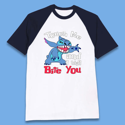 Disney Angry Stitch Cartoon Touch Me And I Will Bite You Lilo & Stitch Baseball T Shirt